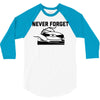 never forget (2) 3/4 Sleeve Shirt