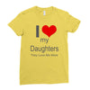 i love my daughters Ladies Fitted T-Shirt
