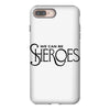 we can be sheroes iPhone 8 Plus