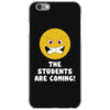The Students Are Coming iPhone 6/6s Case