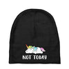 Unicorn Says Not Today Baby Beanies