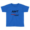 aunt loading Toddler T-shirt