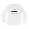 mustache pinch Long Sleeve Shirts