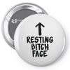 resting bitch face Pin-back button