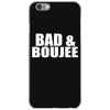 bad &amp; boujee iPhone 6/6s Case