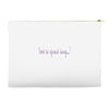 don't be afraid Accessory Pouches