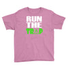 run the trap Youth Tee
