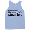 my life feels Tank Top