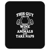 This Guy Like To Drink Wine Save Animals and Take Naps Mousepad