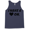 i have a heart on Tank Top