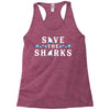 Save The Sharks Racerback Tank