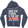 who the fook is that guy conor mcgregor Zipper Hoodie