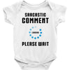 sarcastic comment loading Baby Bodysuit