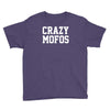 crazy mofos Youth Tee