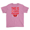this is my vampire costume Youth Tee