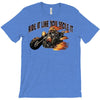 ride it like you stole it T-Shirt