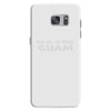 kiss me, i'm from guam Samsung Galaxy S7