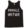 muggle brother Tank Top