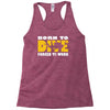 born to dive forced to work Racerback Tank
