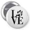 LOVE MY DOG Pin-back button