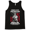 Sorry If My Patriotism Offends You Tank Top