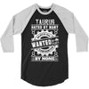 Taurus Hated By Many Wanted By Plenty 3/4 Sleeve Shirt