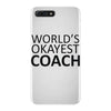 worlds okayest coach iPhone 7 Plus Case