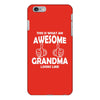 Awesome Grandma Looks Like iPhone 6/6s Plus Case