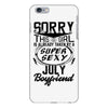 This Girl Is Taken By A Super Sexy July Boyfriend iPhone 6/6s Plus Case