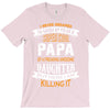 Super Cool Papa Of A Freaking Awesome Daughter T-Shirt