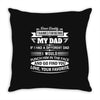Dear Daddy... Throw Pillow