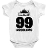 fortnite 99 problems - black Baby Bodysuit