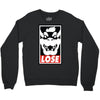 lose Crewneck Sweatshirt