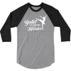 ballet like a sport only harder 3/4 Sleeve Shirt