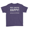 make someone happy Youth Tee