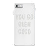 you go glen coco iPhone 7 Case