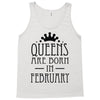 queens are born in february (2) Tank Top