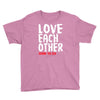 love each other Youth Tee