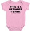 This is a Designer T-Shirt Baby Bodysuit