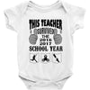 This Teacher Survived The 2016 2017 School Year Baby Onesie