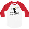 i pooped today!! 3/4 Sleeve Shirt