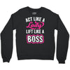 lady lift like a boss Crewneck Sweatshirt