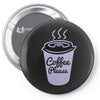 cool coffee please t shirt Pin-back button