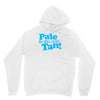 pale is the new tan! Unisex Hoodie