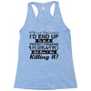 i never dreamed i'd end up to be a perfect freaking husband but here i Racerback Tank