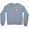 you stole my heart 4 Crewneck Sweatshirt