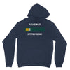 please wait. getting drunk. Unisex Hoodie