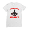 gaming hold and play Ladies Fitted T-Shirt