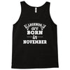 legends are born in november (2) Tank Top