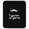 mustache u a question Mousepad